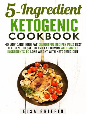 cover image of 5-Ingredient Ketogenic Cookbook